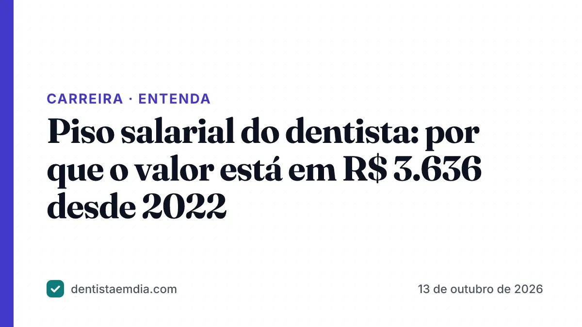Capa com faixa índigo da editoria Carreira, manchete sobre o piso salarial do dentista em R$ 3.636 e a marca Dentista em Dia