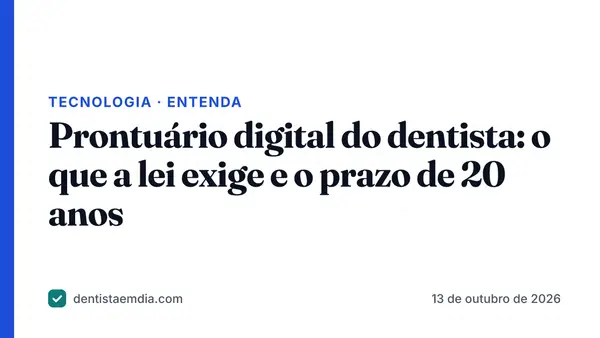Capa com faixa azul da editoria Tecnologia, manchete sobre o prontuário digital do dentista e o prazo de 20 anos, e a marca Dentista em Dia